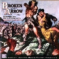 Broken Arrow (1950) : New Sleeve Design<初回生産限定盤>