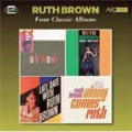 Four Classic Albums -Rock & Roll / Miss Rhythm / Late Date With Ruth Brown / Along Comes Ruth-
