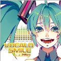 VOCALO SMILE feat.初音ミク