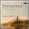Bortkiewicz: Piano Works