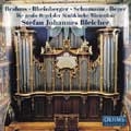 Romantic Organ Works:Brahms:Prelude & Fugue/Schumann:6 Pieces in Canonic from Op.56/etc:Stefan Johannes Bleicher(org)