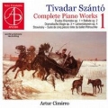 Tivadar Szanto: Complete Piano Works Vol. 1