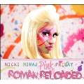 Pink Friday... Roman Reloaded