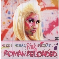 Pink Friday...Roman Reloaded