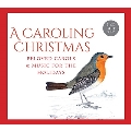 クリスマスを歌おう: 愛すべきキャロル&ミュージック・フォー・ホリデイ