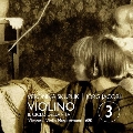 ヴィオリーノ Vol.3～1680年頃ウィーンのヴァイオリン音楽