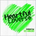 Heartful Lovers Mixed by DJ HIROKI