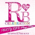 R&B CELEBRATION -MEGA MIX PARTY!-