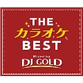 THE カラオケ BEST Mixed by DJ GOLD