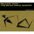 Relaxin' with the Miles Davis Quintet (Mono)<数量限定盤>