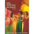 Tres Meninas Do Brasil