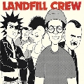 Landfill Crew