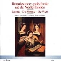 Renaissance Polyphony in the Netherlands / Currende Ensemble
