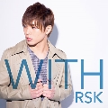 RSK 2ndアルバム「WITH」