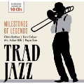 Trad Jazz: Milestones of Legends
