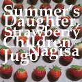 Summer's Daughter,Strawberry Children