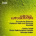 ルトスワフスキ:管弦楽のための協奏曲/パルティータ 他
