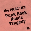 Punk Rock Needs Tragedy