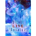 HIZAKI LIVE「Rusalka」 [DVD+CD]