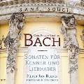 C.P.E.Bach: Sonaten fur Kenner und Liebhaber