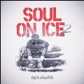 Soul on Ice 2