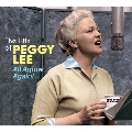 The Hits Of Peggy Lee All Aglow Again!