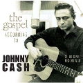 The Gospel According To Johnny Cash