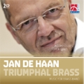 Triumphal Brass - Music for Brass Band of Jan de Haan