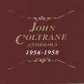 ジョン・コルトレーン・アンソロジー1956-1958