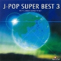 オルゴール J-POP SUPER BEST 3