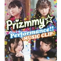 Prizmmy☆ Performance!!-MUSIC CLIP-