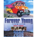 Forever Young 吉田拓郎・かぐや姫 Concert in つま恋2006