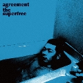 agreement the superfree