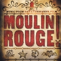 「ムーラン・ルージュ!」オリジナル・サウンドトラック<初回限定特別価格盤>