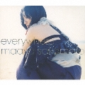 everywhere [2SHM-CD+DVD]<初回盤>