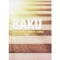 BAKU MOVIE COMPLETE WORKS -LIVES, CLIPS & MORE-