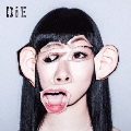DiE [CD+DVD(Music Video他収録)]
