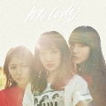 Melody [CD+DVD]<初回生産限定盤>