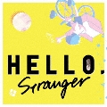 HELLO,Stranger