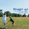 straight up!～new power pop generation selected by QOOL.JP～