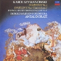 シマノフスキ:交響曲第2番 交響曲第3番≪夜の歌≫ エネスコ:ルーマニア狂詩曲第1番