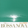 This is Bossa Nova from Tokyo