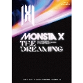 MONSTA X:THE DREAMING -JAPAN MEMORIAL BOX-<初回生産限定盤>