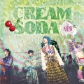 CREAM SODA [CD+DVD]<Type-A>