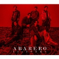 ABARERO [CD+DVD]<初回盤B>