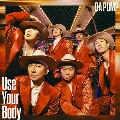Use Your Body/E-NERGY BOYS [CD+DVD+トレーディングカード]<初回限定盤>