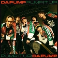 Pump It Up! feat.TAKUMA THE GREAT [CD+DVD+トレーディングカード(Type-A)]<初回生産限定盤>