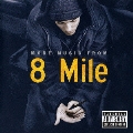 「8マイル」～モア・ミュージック・フロム・8マイル
