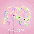 DANCE TO THE MUSIC<通常盤>