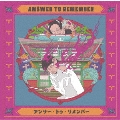 Answer to Remember<完全生産限定盤>